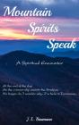Mountain Spirits Speak - Preview