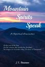 Mountain Spirits Speak - Preview