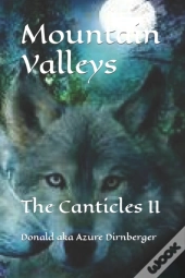 Mountain Valleys: The Canticles Ii