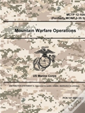 Capa do artigo Mountain Warfare Operations - Mctp 12-10a (Formerly Mcwp 3-35.1)