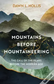 Mountains Before Mountaineering