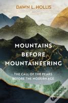 Mountains Before Mountaineering