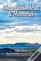 Mountains, Mesas & Memories