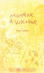 Mourir A Vukovar - Preview