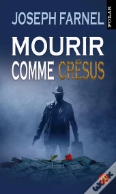 Mourir Comme Crésus