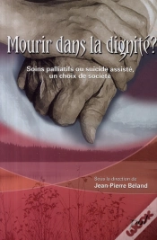 Capa do artigo Mourir Dans La Dignite. Soins Palliatifs Ou Suicide Assiste
