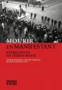Mourir En Manifestant ; Répressions En Démocratie - Preview