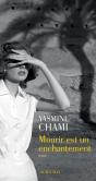 Mourir Est Un Enchantement - Preview