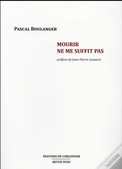 Capa do artigo Mourir Ne Me Suffit Pas