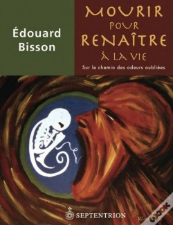 Capa do artigo Mourir Pour Renaître À La Vie ; Sur Le Chemin Des Odeurs Oubliées