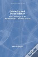 Mourning And Metabolization