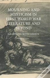Capa do artigo Mourning And Mysticism In First World War Literature And Beyond