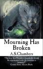 Mourning Has Broken - Preview