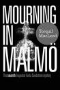 Mourning In Malmo - Preview