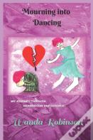 Mourning Into Dancing