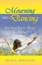 Mourning To Dancing:Saying Goodbye To Gr - Preview