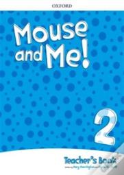 Mouse And Me!: Level 2: Teacher'S Book Pack