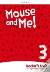 Mouse And Me!: Level 3: Teacher'S Book Pack