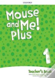 Mouse And Me! Plus: Level 1: Teacher'S Book Pack