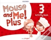 Mouse And Me! Plus: Level 3: Activity Book