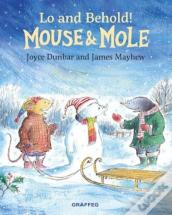 Mouse And Mole: Lo And Behold!