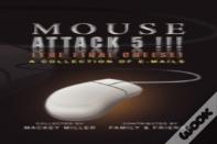 Mouse Attack 5!!! (The Final Cheese)