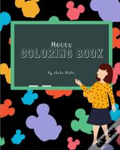 Mouse Coloring Book For Children Ages 3-7