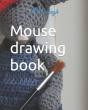 Mouse Drawing Book - Preview