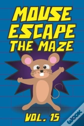 Mouse Escape The Maze Vol. 15