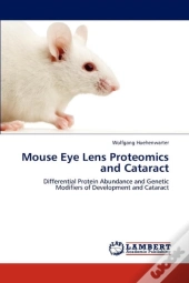 Mouse Eye Lens Proteomics And Cataract