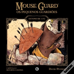 Capa do artigo Mouse Guard – Os Pequenos Guardiões: Outono De 1152 – Capítulo 6