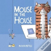 Mouse In The House