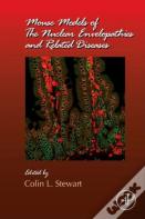 Mouse Models Of The Nuclear Envelopathies And Related Diseases