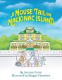 Mouse Tail On Mackinac Island - Preview