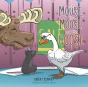 Mouse, The Moose, And The Goose - Preview
