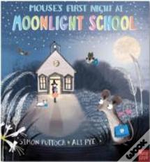 Mouse'S First Night At Moonlight School