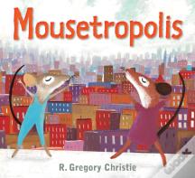Mousetropolis
