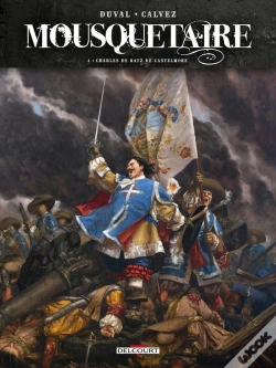 Capa do artigo Mousquetaire Tome 4 : Charles De Batz De Castelmore