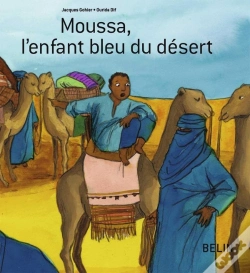 Capa do artigo Moussa, L'Enfant Bleu Du Désert