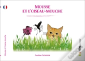 Mousse Et L'Oiseau-Mouche