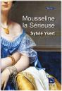 Mousseline La Sérieuse - Preview