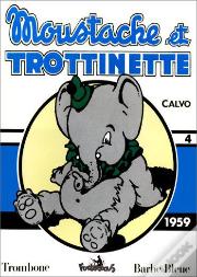 Moustache Et Trottinette T.4; 1959