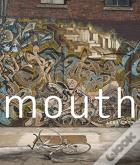 Mouth