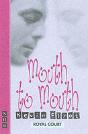 Mouth To Mouth - Preview