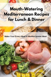 Capa do artigo Mouth-Watering Mediterranean Recipes For