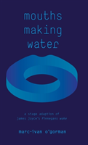 Mouths Making Water - Preview