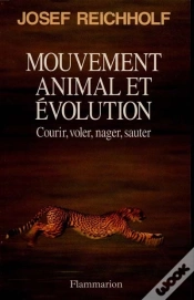 Capa do artigo Mouvement Animal Et Evolution - Courir, Voler, Nager, Sauter