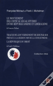 Capa do artigo Mouvement Des "Critical Legal Studies" Entre Républicanisme Et Libéralisme ; Traces De Gouvernement De Soi Par Soi, Preface À La Session 1985 De La Co