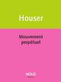 Mouvement Perpetuel - Preview