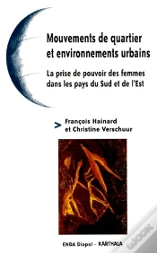 Capa do artigo Mouvements De Quartier Et Environnements Urbains ; La Prise De Pouvoir Des Femmes Dans Les Pays Du Sud Et De L